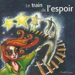 Compilation - Le train de l'espoir